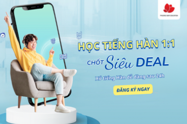 Nhận ngay nhiều ưu đãi hấp dẫn khi đăng ký khóa học tiếng Hàn Online 1 kèm 1 tại Phuong Nam Education